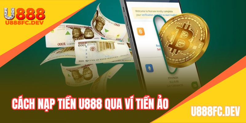 Cách nạp tiền U888 qua ví tiện ảo cho hội viên