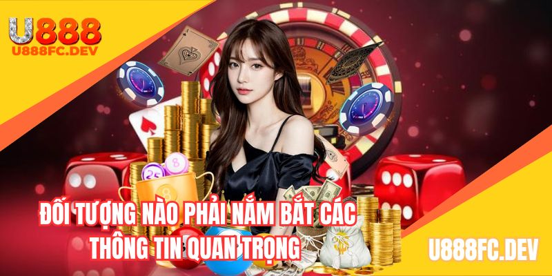 Đối tượng nào phải nắm bắt các thông tin quan trọng