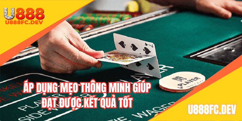 Áp dụng mẹo thông minh giúp đạt kết quả tốt